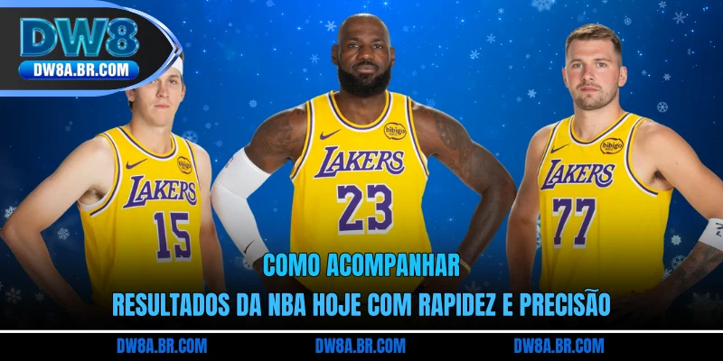 Como acompanhar resultados da NBA hoje com rapidez e precisão