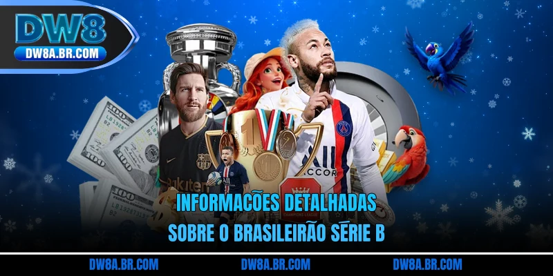 Informações detalhadas sobre o Brasileirão série B