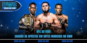 UFC Ao Vivo - Saguão de apostas em artes marciais na DW8